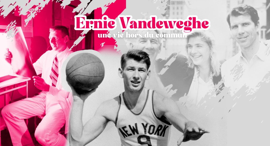 Ernie Vandeweghe : Un parcours exceptionnel entre médecine et&nbsp;NBA