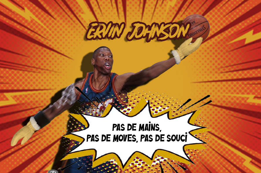 Ervin Johnson : pas de mains, pas de moves, pas de&nbsp;souci