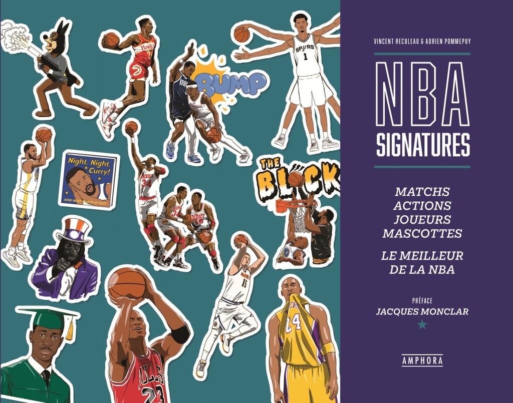NBA Signatures, de Vincent Reculeau & Adrien&nbsp;Pommepuy